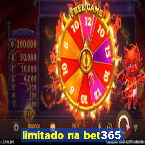 limitado na bet365